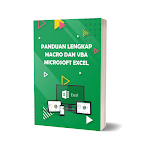 Panduan Lengkap Macro Dan VBA Microsoft Excel