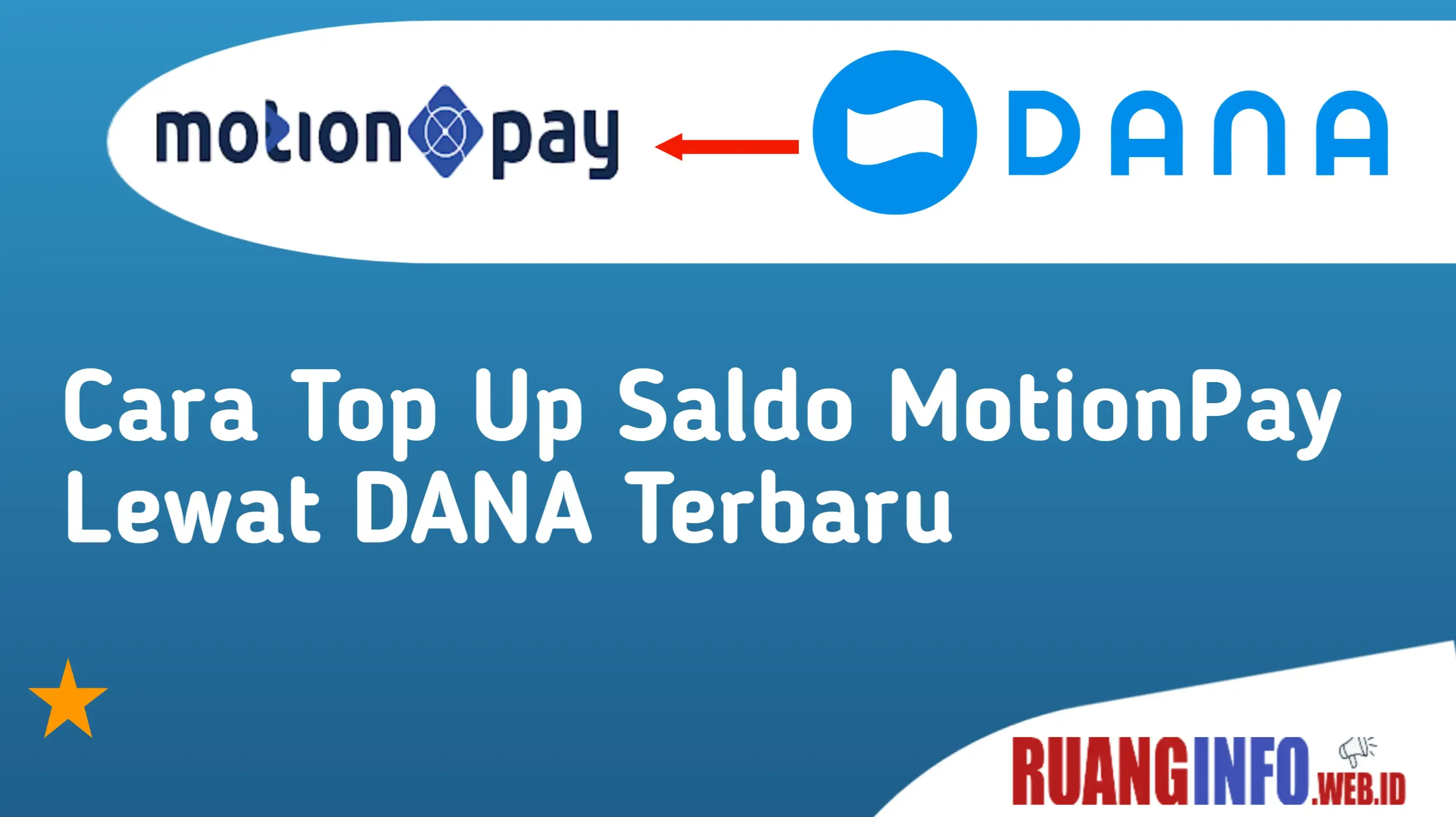 Cara Top Up Saldo MotionPay Lewat DANA Terbaru 2022