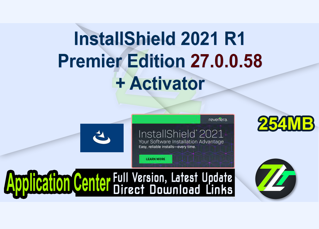 InstallShield 2021 R1 Premier Edition 27.0.0.58 + ActivatorInstallShield 2021 R1 Premier Edition 27.0.0.58 + Activator