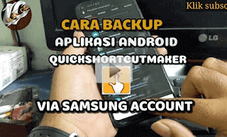 MEMBACKUP APLIKASI DI SAMSUNG AKUN