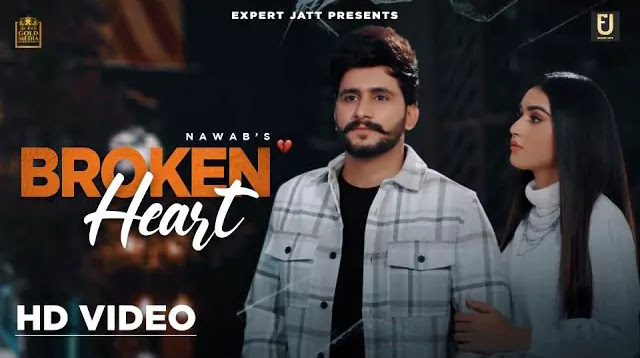 Broken Heart Lyrics – Nawab