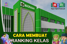 Cara Membuat Ranking Kelas Di Aplikasi RDM Guru Kelas