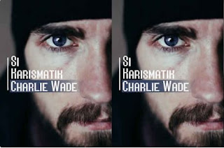 si karismatik charlie wade