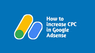 How to increase CPC in Google Adsense
