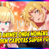 3 ANIMES ONDE OS HOMENS VIRAM GAROTAS FOFAS! l Atual Temporada