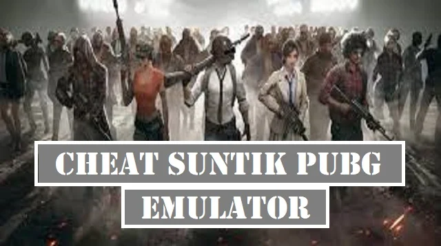 Cheat Suntik Pubg Emulator