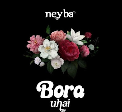 AUDIO | Neyba - Bora Uhai | Mp3 DOWNLOAD