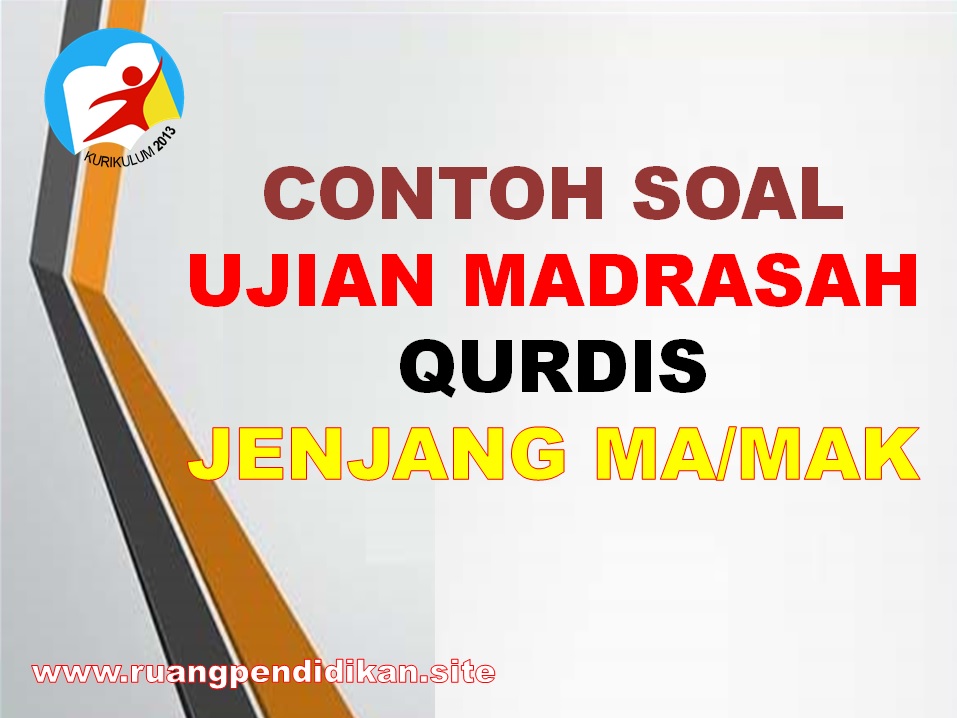 Soal UM Al-Qur'an Hadis MA/MAK