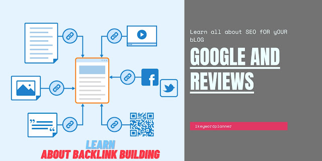Google And Reviews | backlink building #all about backlink #15