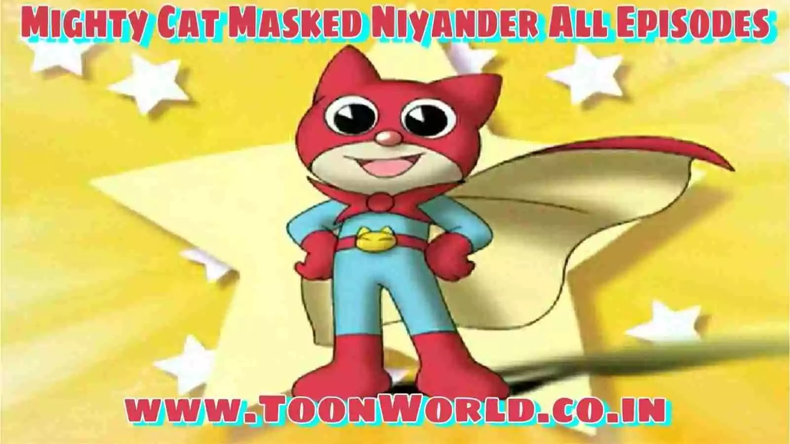 Mighty Cat Masked Niyander All Episodes