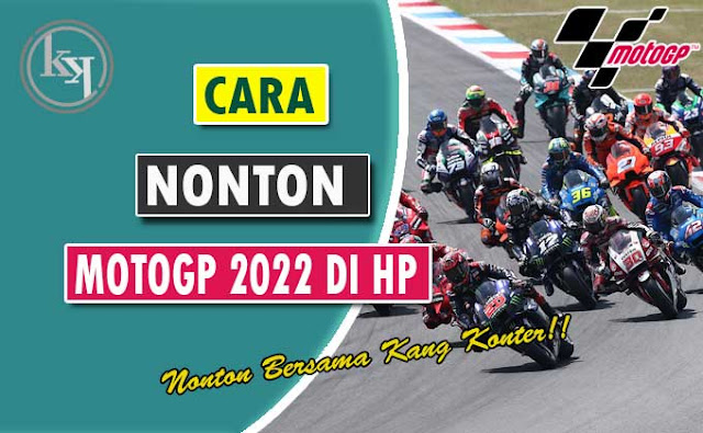 Cara Nonton MotoGP di Hp 2022