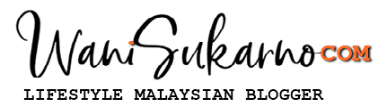 Blog Wani Sukarno | Lifestyle Blogger 