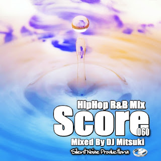 HipHop R&B Mix Score 060 Mixed By DJ Mitsuki