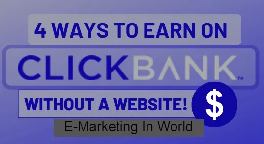 Clickbank without a site