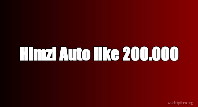 himzi autolike - free 200.000 auto like facebook auto liker