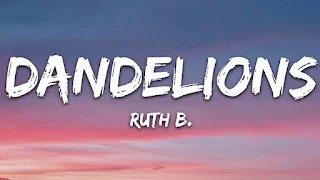 Dandelions Lyrics - Ruth B.