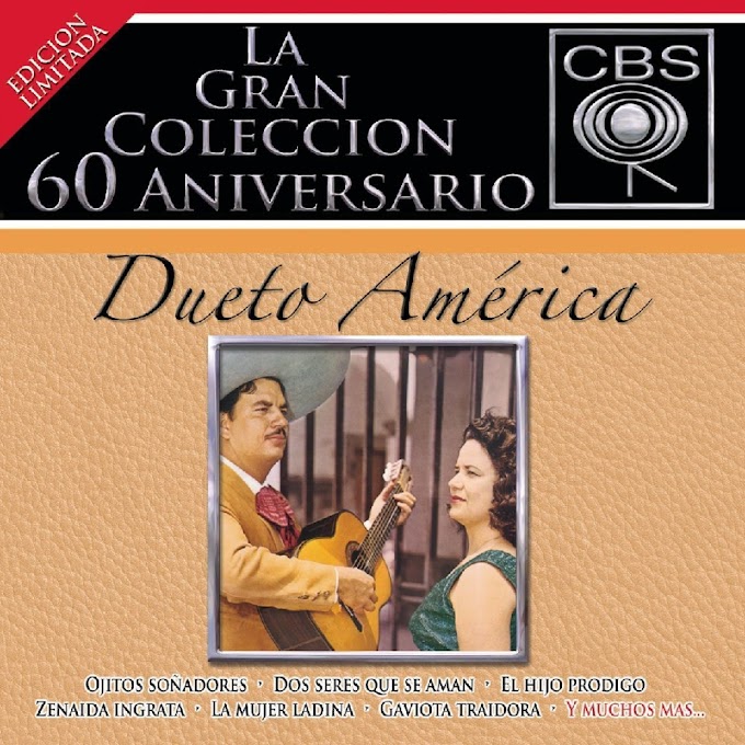 Dueto America - La Gran Coleccion 60 Anoversario (Album)