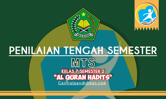Soal PTS Al Quran Hadits Kelas 7 MTS Semester 2 2022 PDF dan Jawabannya