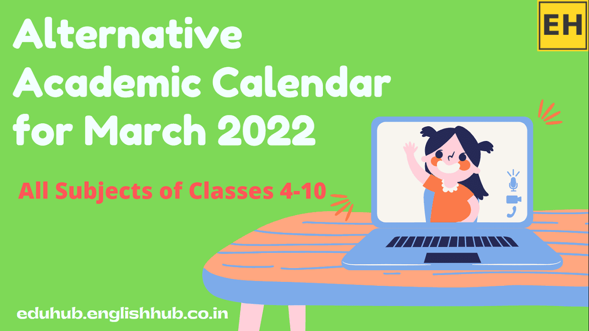 Alternative Academic Calendar for March 2022 | Classes 4-10