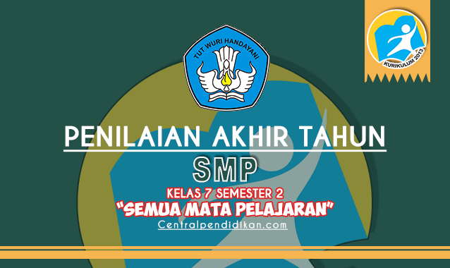 Kumpulan Soal PAT Kelas VII Tahun 2022/2023, Semua Mata Pelajaran