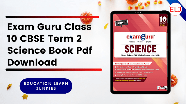 Exam Guru Class 10 CBSE Term 2 Science Book Pdf Download