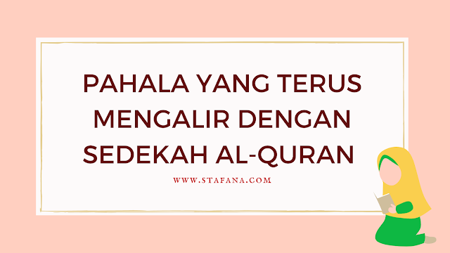 http://www.stafana.com/2022/02/pahala-yang-terus-mengalir-dengan-sedekah.html