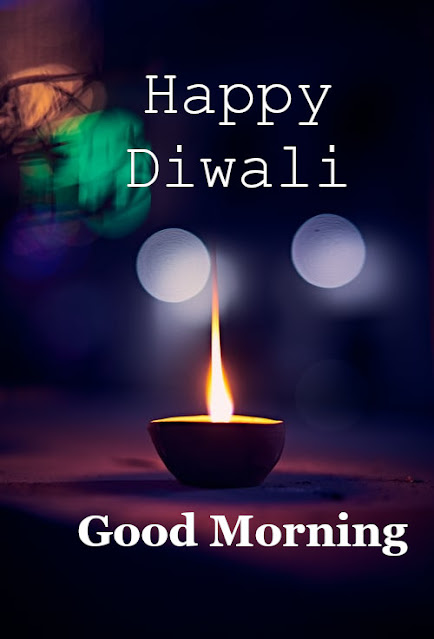 Good Morning  Happy   Diwali Wishes