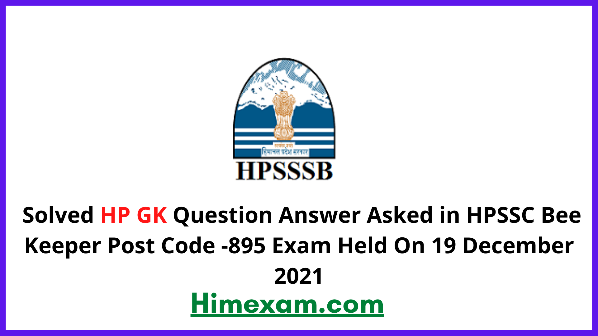 Solved HP GK Question Answer Asked in HPSSC Bee Keeper Post Code -895 Exam Held On 19 December 2021