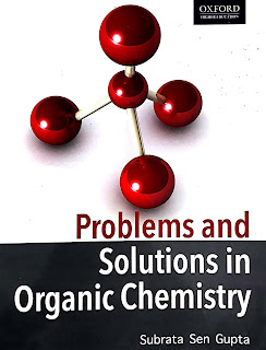 Problems and Solutions in Organic Chemistry by Subrata Sen Gupta