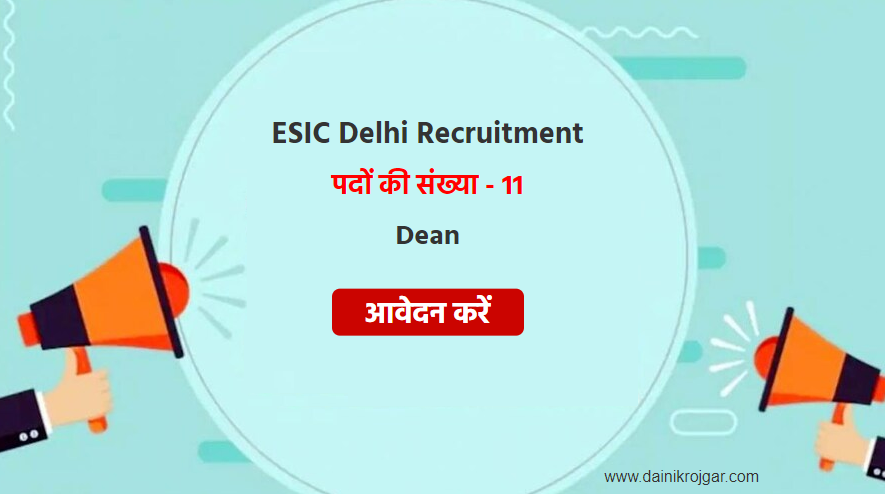 ESIC Delhi Dean Post 11 Posts