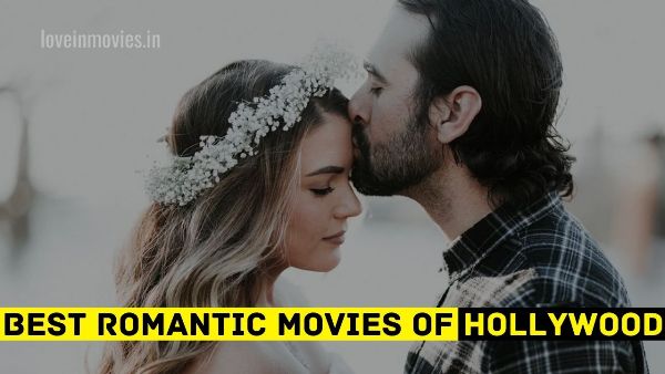 10 Best Romantic Movies of Hollywood in Hindi
