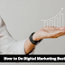 How to Do Digital Marketing Basics Course in 2023