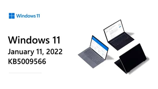Windows 11 Patch Tuesday (KB5009566) update is now available