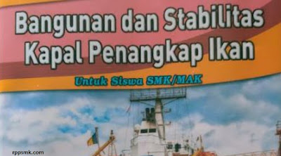 Download Rpp Mata Pelajaran Bangunan dan Stabilitas Kapal Penangkap Ikan Smk Kelas X Kurikulum 2013 Revisi 2017/2018 Semester Ganjil dan Genap | Rpp 1 Lembar