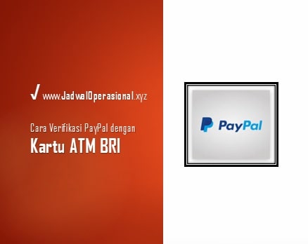 Cara verifikasi Paypal dengan kartu ATM BRI
