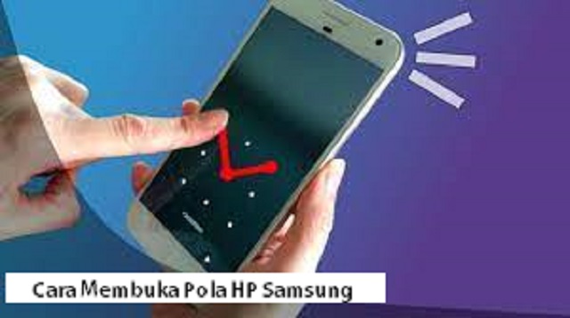 Cara Membuka Pola HP Samsung