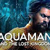 'Aquaman and The Lost Kingdom' Release Date Moves to Christmas 2023