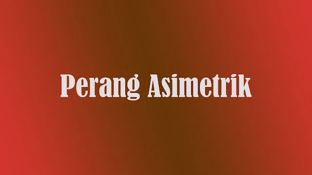 Perang Asimetrik