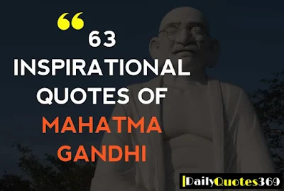 Inspirational Quotes Of Mahatma Gandhi