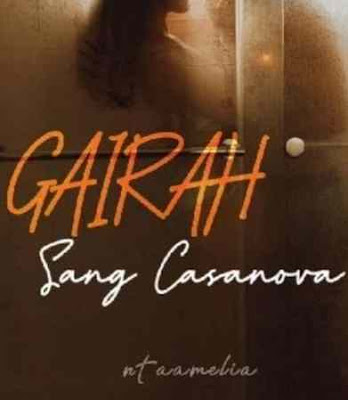 Novel Gairah Sang Casanova Karya Ntaamelia Full Episode