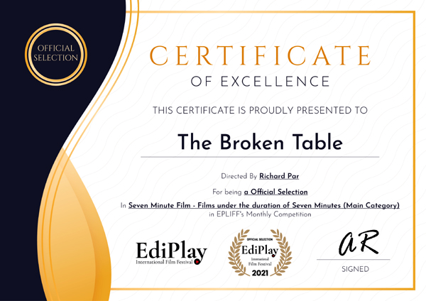 A certificate honoring THE BROKEN TABLE...courtesy of the EdiPlay International Film Festival.