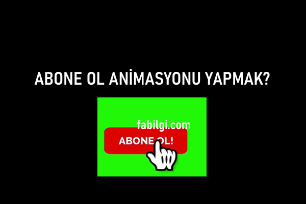 Youtube Abone Ol Animasyonu Nasıl İndirilir ve Yapımı 2022