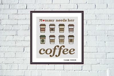 Mommy needs her coffee funny cross stitch embroidery pattern