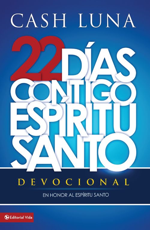 Cash Luna – Contigo, Espíritu Santo – Devocional (Spanish Edition) eBook PDF