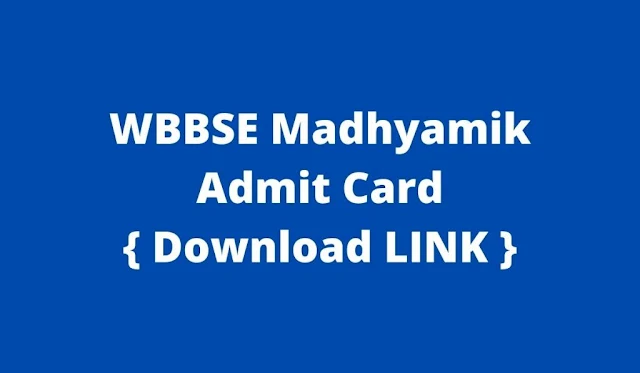 WBBSE Madhyamik Admit Card 2022