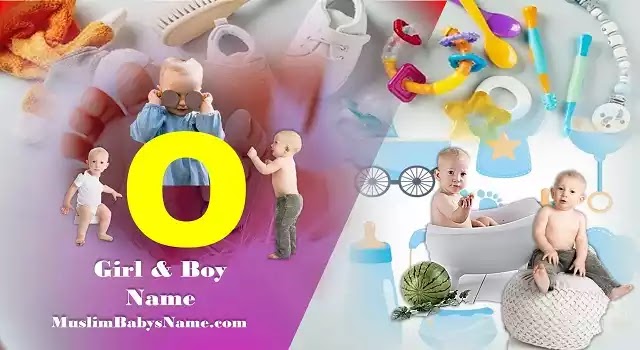 Baby boy names that start with O, Baby boy names that start with O, Baby boy names that start with O, Baby boy names that start with O, Baby boy names that start with O, Muslim Name ListBaby Boy Names for Boys & Girls with Meaning