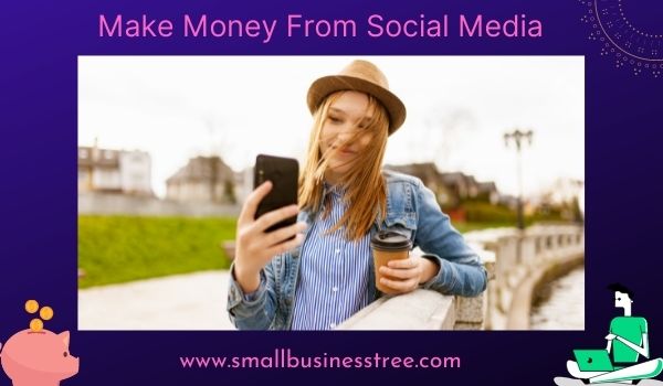 Make Money From Social Media