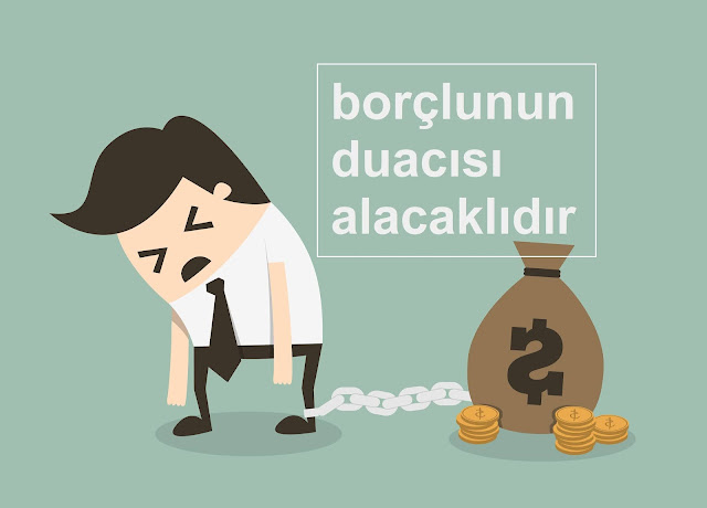 borçlunun duacısı alacaklıdır