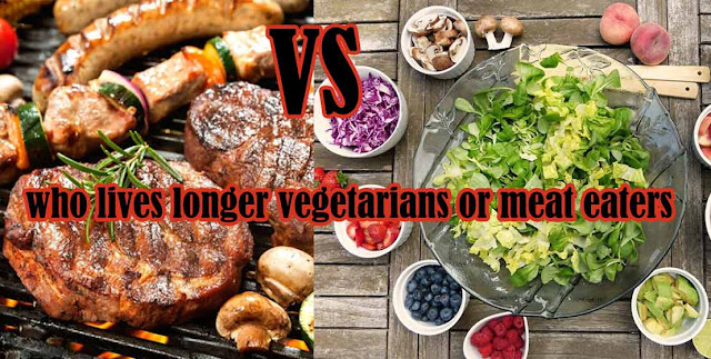 Vegetarian Vs Meat Eater Life Expectancy
