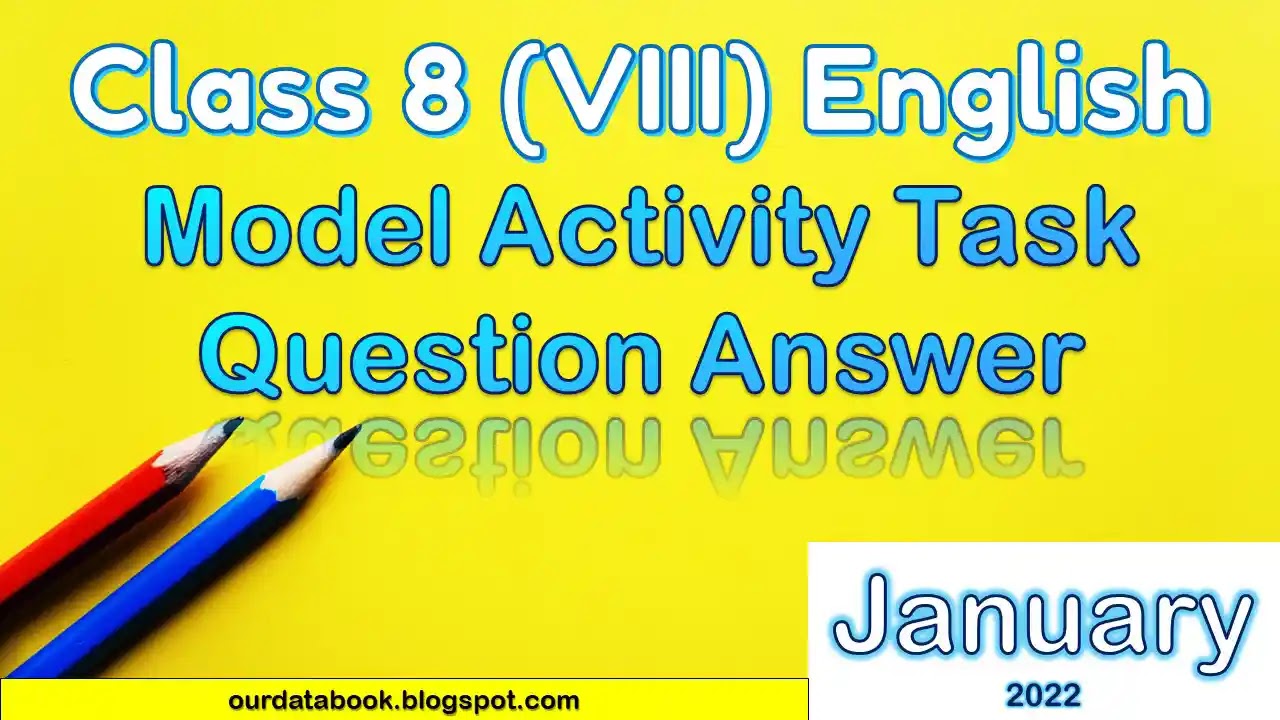 Class 8 English Model Activity Task Question Answer - January 2022